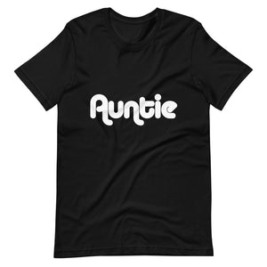 Auntie Short-Sleeve Unisex T-Shirt (White Lettering)