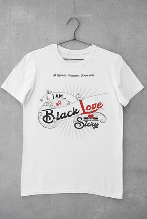 I am A Black Love Story T-Shirt